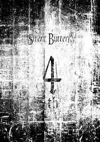Silent Butterfly 4th