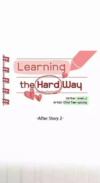 [Over.J, Choi Tae-young] Learning the Hard Way 2nd Season (After Story) Ch.3/? [English] [Manhwa PDF] Ongoing