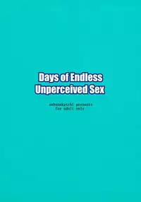 (C86) [Sabusukatchi (Sabusuka)] Ninshiki Sarenai SEX Zanmai na Hibi | Days of Endless Unperceived Sex [English] [Lazarus H]