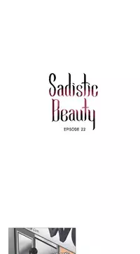 [The Jinshan] Sadistic Beauty Ch.1-24 (English) (Ongoing)