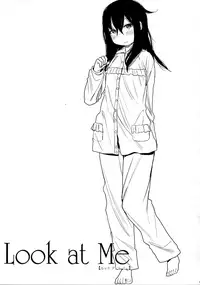 (COMITIA111) [Arekusa Thunder (Arekusa Mahone)] Look at Me