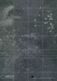 (C87) [Mieow (Rustle)] Little Girl 10 [English] [N04h]