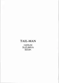 (C71) [Rat Tail (Irie Yamazaki)] TAIL-MAN HARUHI SUZUMIYA BOOK (The Melancholy of Haruhi Suzumiya)