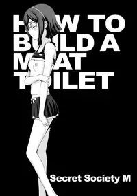 (C85) [Secret Society M (Kitahara Aki)] HOW TO BUILD NIKUBENKI | HOW TO BUILD A MEAT TOILET (Gundam Build Fighters) [English] =LWB=