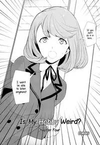 [Comaku] Watashi no Shumi tte Hen desu ka? | Is My Hobby Weird? Ch. 4 (L -Ladies & Girls Love- 07) [English] [Yuri-ism]