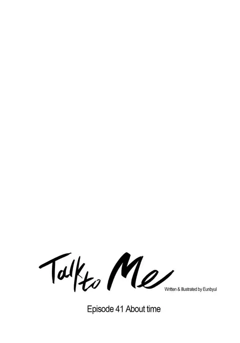 Talk To Me Ch.1-46