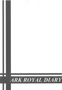 (C94) [Bullseye (Bull)] ARK ROYAL DIARY (Azur Lane)