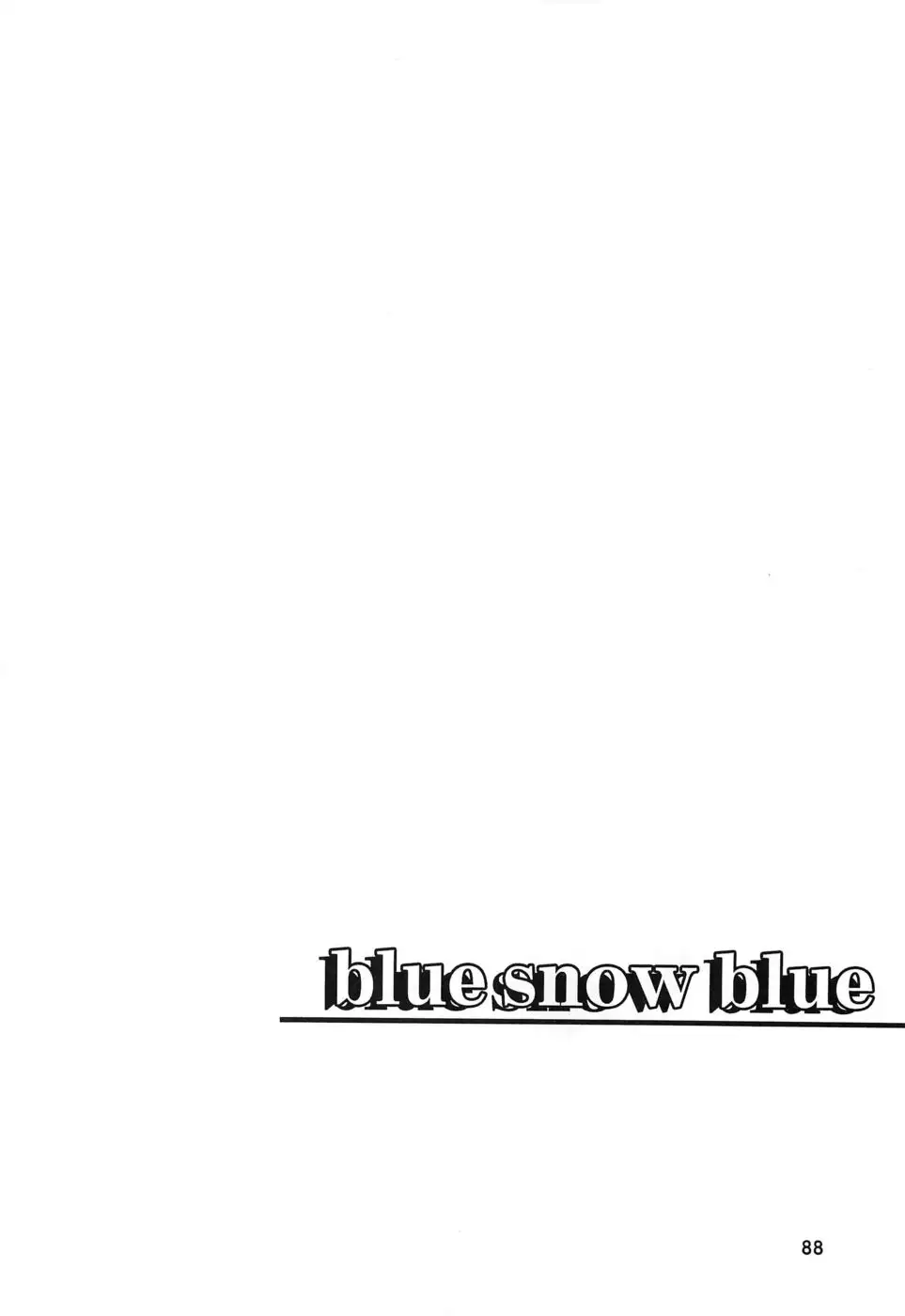 Blue Snow Blue ~scene. 6~