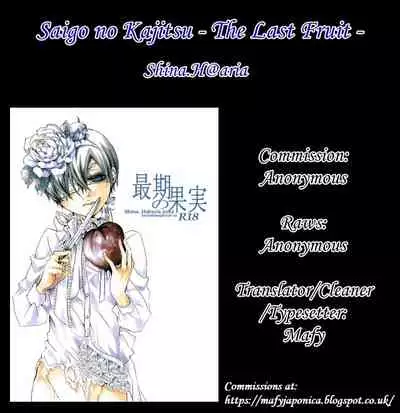 [Aria (Himetsuka Shina)] Saigo no Kajitsu | The Last Fruit (Kuroshitsuji) [English] [Mafy]