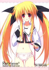 (C72) [Private Garden (Tsurusaki Takahiro)] Retrieve.5 (Mahou Shoujo Lyrical Nanoha)