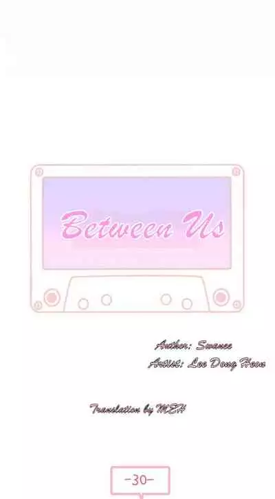 BETWEEN US Ch. 1-30