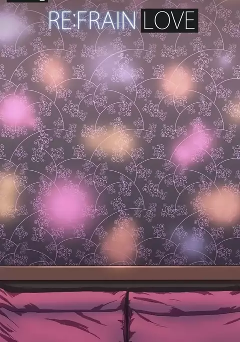 Refrain Love Ch.1-20