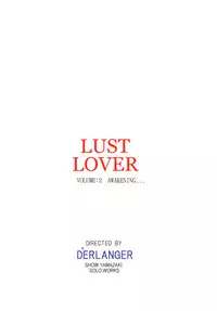 (SC33) [D'Erlanger (Yamazaki Show)] LUST LOVER VOLUME:2 AWAKENING...
