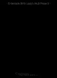 [Kouka Ryouhei (Yanagi Kyouei)] El-tentacle Birth Lady’s Mk.B PHASE-3 "Zen" [Digital]