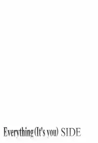 (C62) [INFORMATION HIGH (Younosuke)] Everything (It's you) Soushuuhen 1999-2001 (Kizuato)