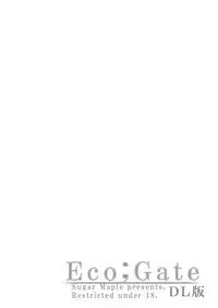 [Sugar Maple] Eco;Gate