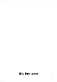 [Raigekitai (Kawachi Izumi)] Blue blue lagoon (EIGHTH) [Digital]