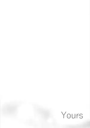Yours