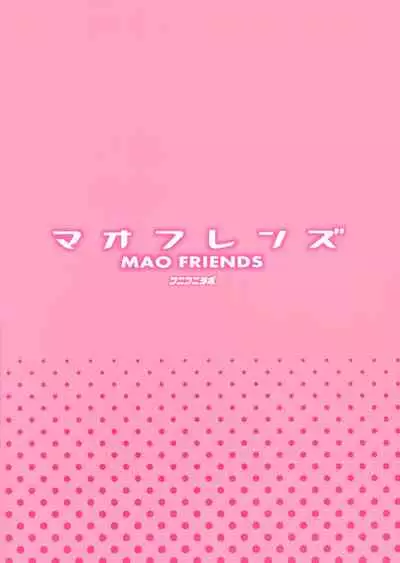 MAO FRIENDS